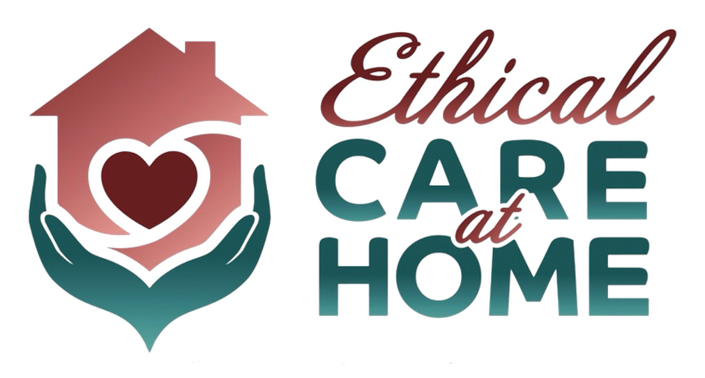 Ethical Care at Home