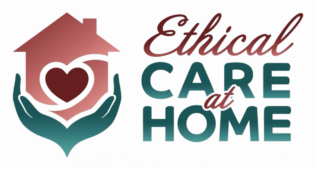 Ethical Care at Home